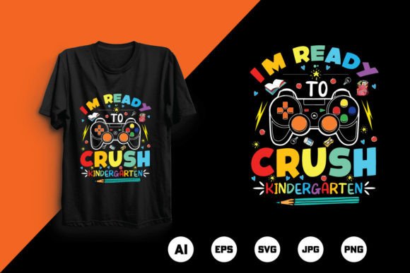I Am Ready to Crush Back to School Shirt: A Must-Have for the New Academic Year