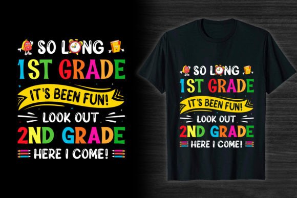 So Long 1st Grade Back to School T Shirt: A Fun and Functional Design for Every Occasion